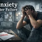 Anxiety After Failure